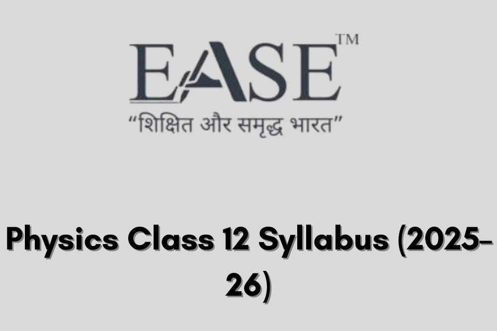 Physics Class 12 Syllabus (2025–26)