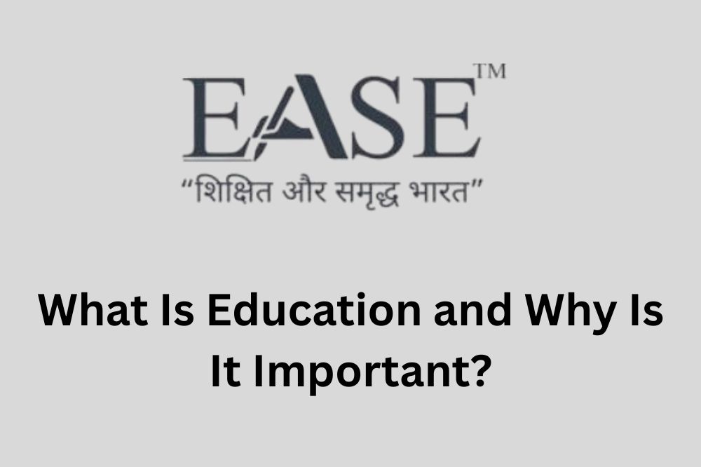 What Is Education and Why Is It Important?